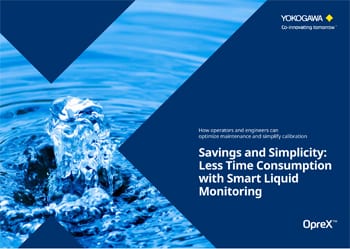 Yokogawa – Savings and Simplicity: Less Time Consumption with Smart Liquid Monitoring