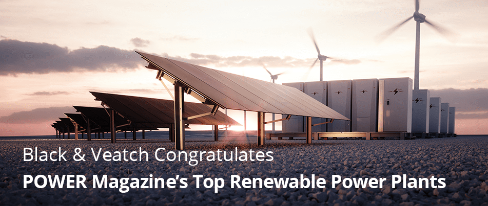 Black & Veatch Congratulates POWER Magazine’s Top Renewable Power Plants